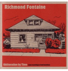 Richmond Fontaine - Obliteration By Time