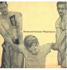Richmond Fontaine - Winnemucca