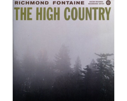 Richmond Fontaine - The High Country