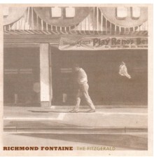 Richmond Fontaine - The Fitzgerald