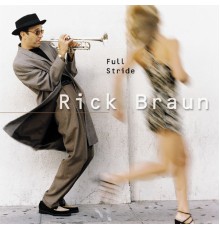 Rick Braun - Full Stride