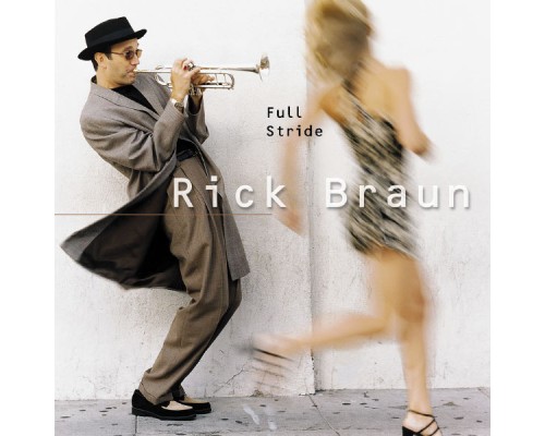 Rick Braun - Full Stride