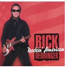 Rick Derringer - Rockin' American