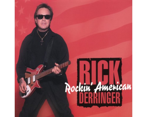 Rick Derringer - Rockin' American