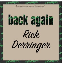 Rick Derringer - Back Again