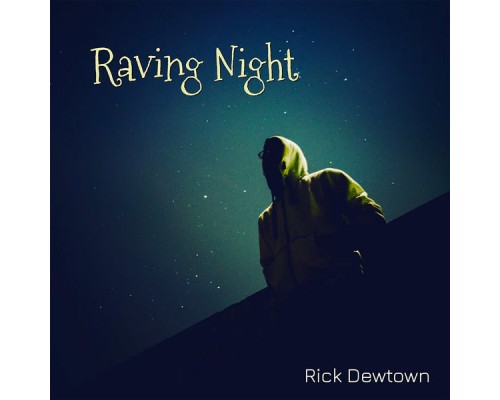 Rick Dewtown - Raving Night