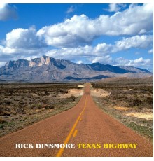 Rick Dinsmore - Texas Highway