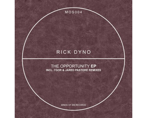 Rick Dyno - The Opportunity