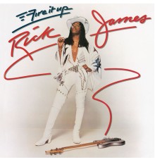 Rick James - Fire It Up