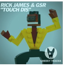 Rick James & G.S.R - Touch Dis