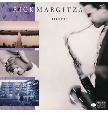 Rick Margitza - Hope