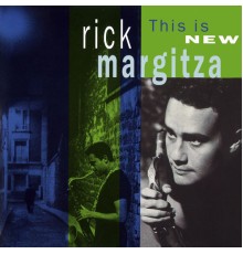 Rick Margitza - This Is New