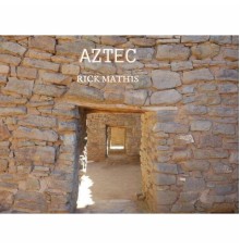 Rick Mathis - Aztec