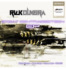 Rick Oliveira - Great Contradiction  (Remixes)