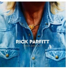 Rick Parfitt - Over and Out