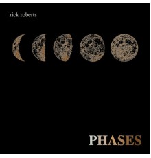 Rick Roberts - Phases