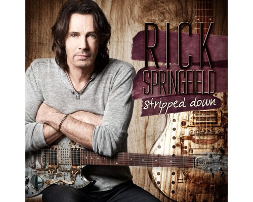 Rick Springfield - Stripped Down  (Live)