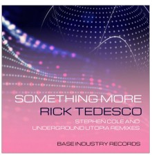 Rick Tedesco - Something More