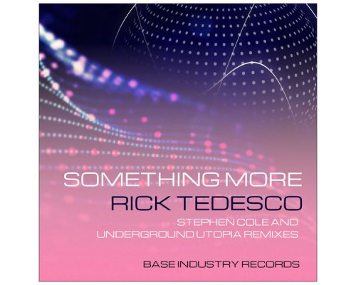 Rick Tedesco - Something More