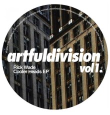 Rick Wade - Artfuldivision, Vol. 1