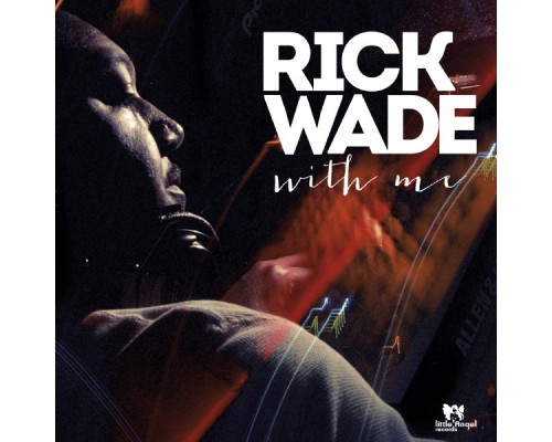 Rick Wade - With Me