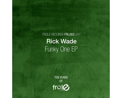 Rick Wade - Funky One EP