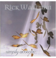 Rick Wakeman - Simply Acoustic  (Live)