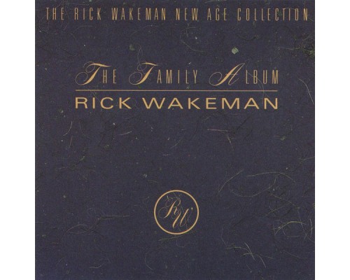 Rick Wakeman - The Family Album