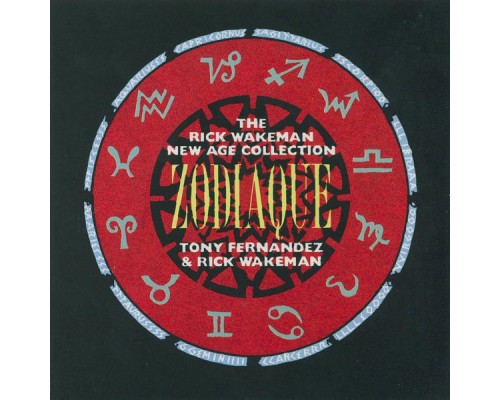 Rick Wakeman & Tony Fernandez - Zodiaque