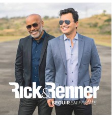 Rick & Renner - Seguir em Frente