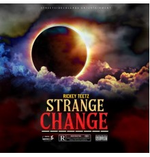 Rickey Teetz - Strange Change