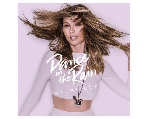 Ricki-Lee - Dance In The Rain