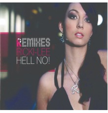 Ricki-Lee - Hell No! (Remixes)