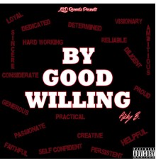 Ricky B - By Good Willing