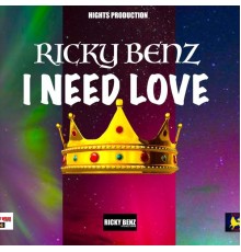 Ricky Benz - I Need Love