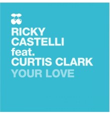 Ricky Castelli - Your Love