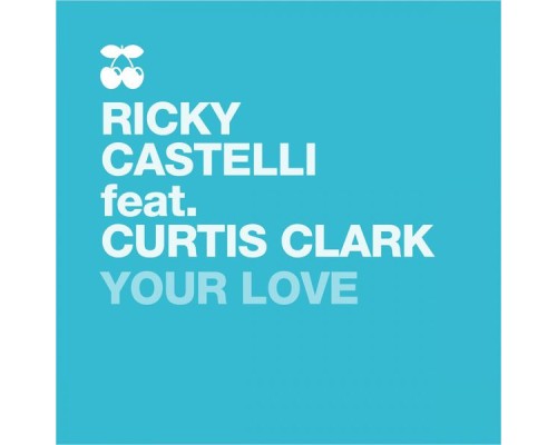 Ricky Castelli - Your Love