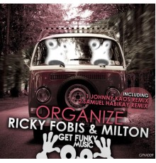 Ricky Fobis & Milton - Organize