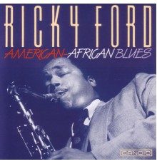 Ricky Ford - American-African Blues