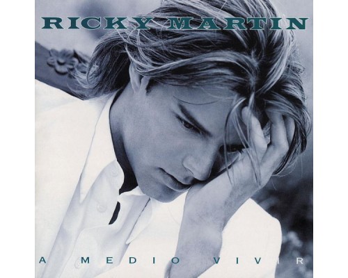 Ricky Martin - A Medio Vivir