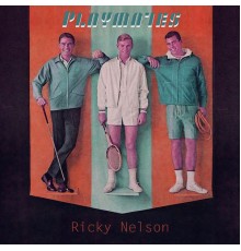 Ricky Nelson - Playmates