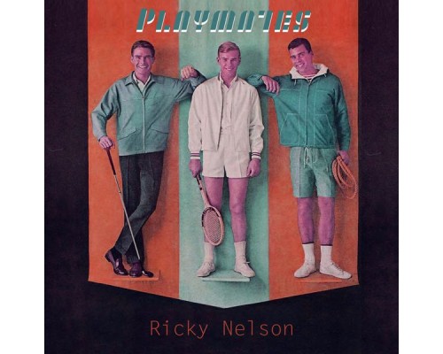 Ricky Nelson - Playmates