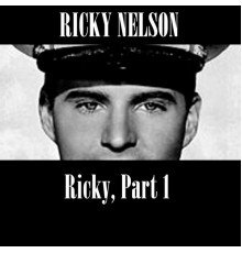 Ricky Nelson - Ricky, Part 1