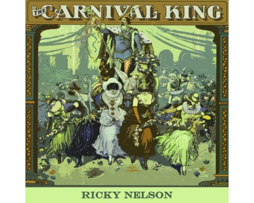 Ricky Nelson - Carnival King