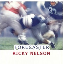 Ricky Nelson - Forecaster