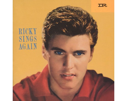 Ricky Nelson - Ricky Sings Again (Expanded Edition / Remastered) Ricky Nelson - Ricky Sings Again (Expanded Edition / Remastered)