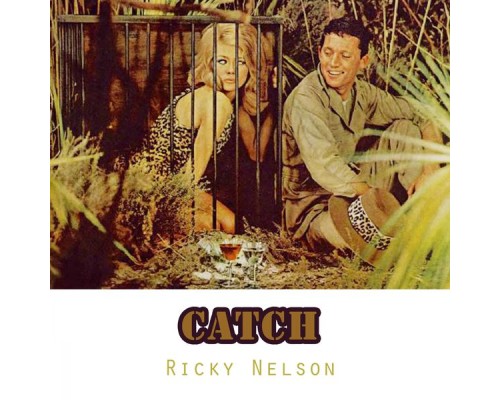 Ricky Nelson - Catch