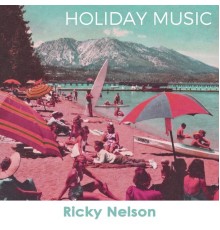 Ricky Nelson - Holiday Music