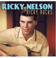 Ricky Nelson - Ricky Rocks