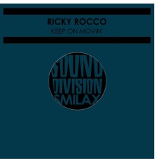 Ricky Rocco - Keep on Movin'